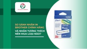 So sánh nhãn in Brother chính hãng và nhãn tương thích nên mua loại nào?
