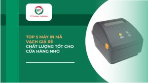 Top 5 máy in mã vạch giá rẻ, chất lượng tốt cho cửa hàng nhỏ